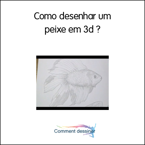 Como desenhar um peixe em 3d